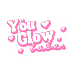 You Glow Babe
